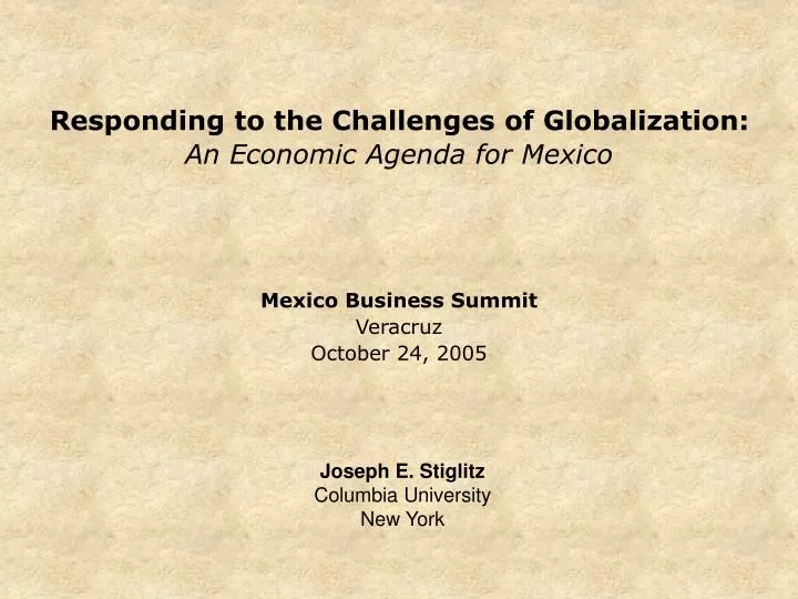 responding to the challenges of globalization an economic agenda for mexico