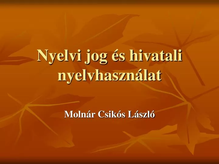 nyelvi jog s hivatali nyelvhaszn lat