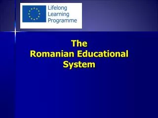 The Romanian Educational System