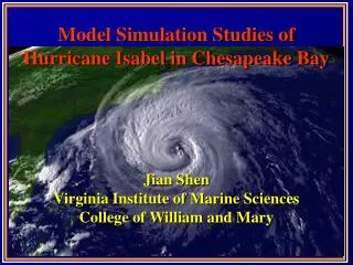 Model Simulation Studies of Hurricane Isabel in Chesapeake Bay