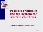 Proposal for Adjusting Membership Fees in TERENA: Addressing Fee Discrepancies for Low-Income Countries - slide 1