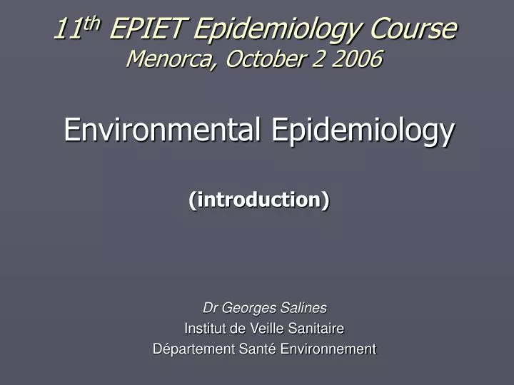 11 th epiet epidemiology course menorca october 2 2006