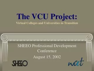 The VCU Project: Virtual Colleges and Universities in Transition