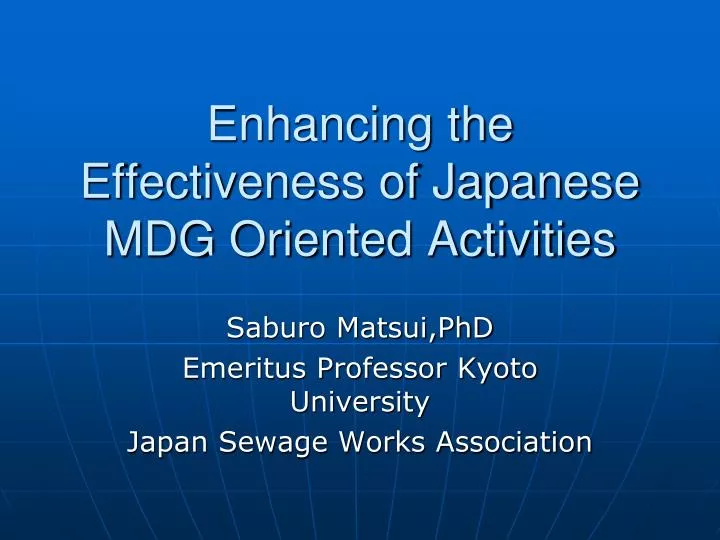 enhancing the effectiveness of japanese mdg oriented activities