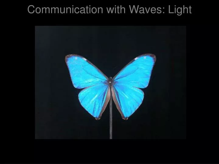 communication with waves light