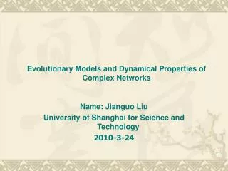 Evolutionary Models and Dynamical Properties of Complex Networks