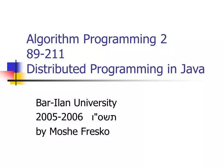 algorithm programming 2 89 211 distributed programming in java