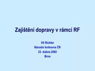 zaji t n dopravy v r mci rf