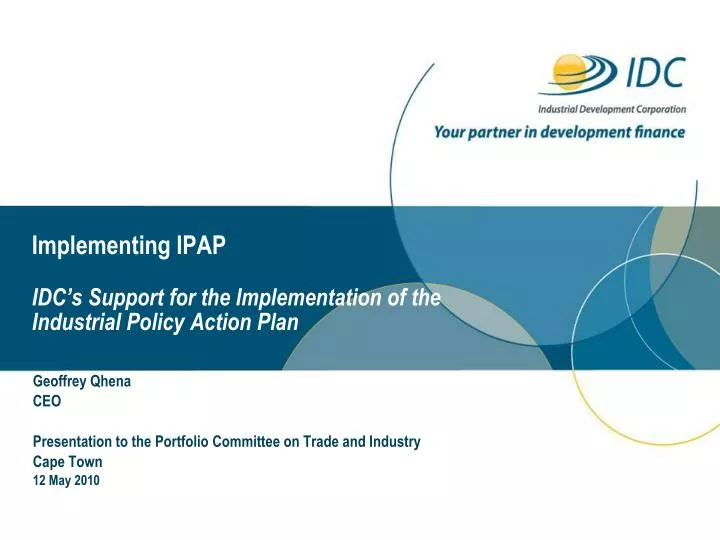 implementing ipap idc s support for the implementation of the industrial policy action plan