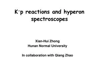 K - p reactions and hyperon spectroscopes