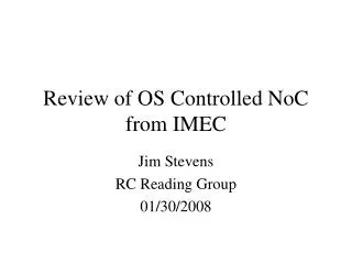 Review of OS Controlled NoC from IMEC