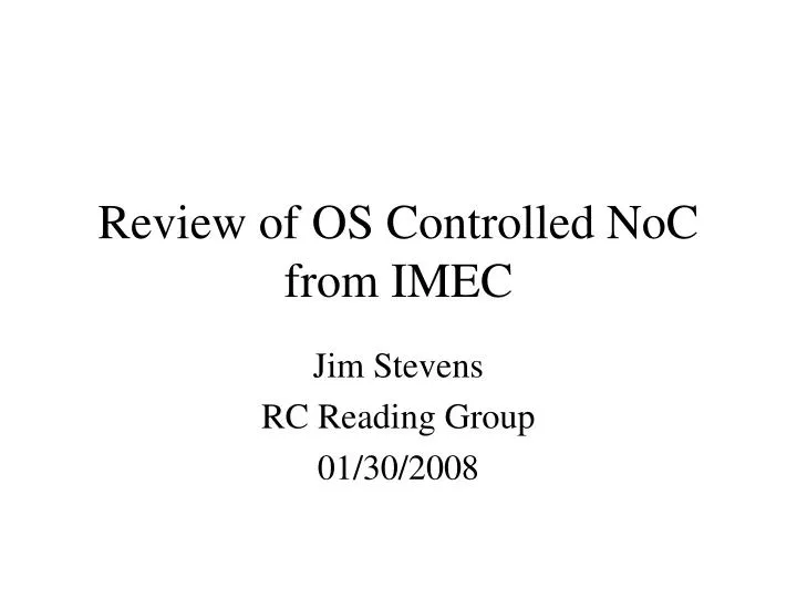 review of os controlled noc from imec