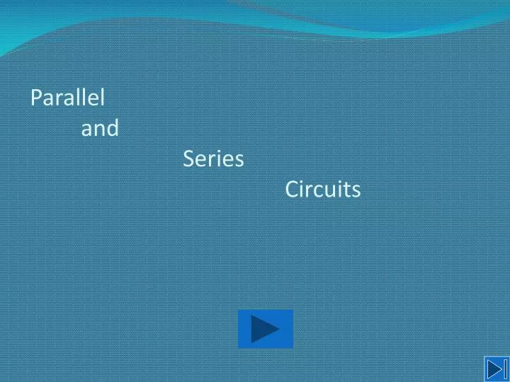 parallel and series circuits