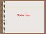 Algebra Notes - slide 1