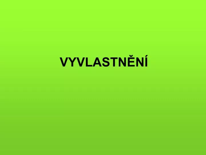 vyvlastn n