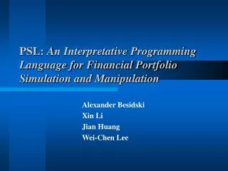 PSL: An Interpretative Programming Language for Financial Portfolio Simulation and Manipulation