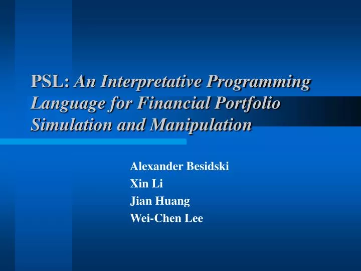 psl an interpretative programming language for financial portfolio simulation and manipulation