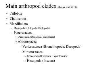 Main arthropod clades (Regier et al 2010)