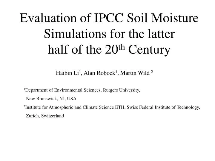 evaluation of ipcc soil moisture simulations for the latter half of the 20 th century