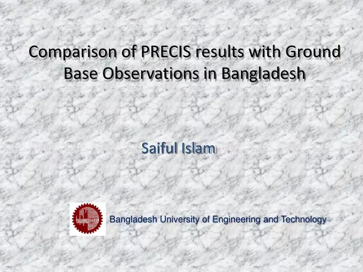 comparison of precis results with ground base observations in bangladesh