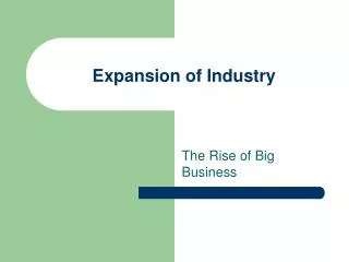 Expansion of Industry