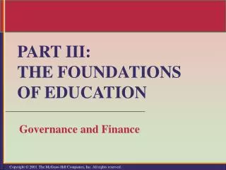 PART III: THE FOUNDATIONS OF EDUCATION