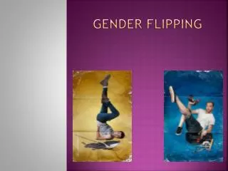 Gender Flipping