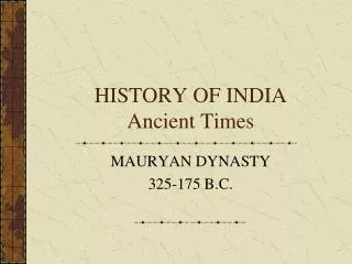 HISTORY OF INDIA Ancient Times