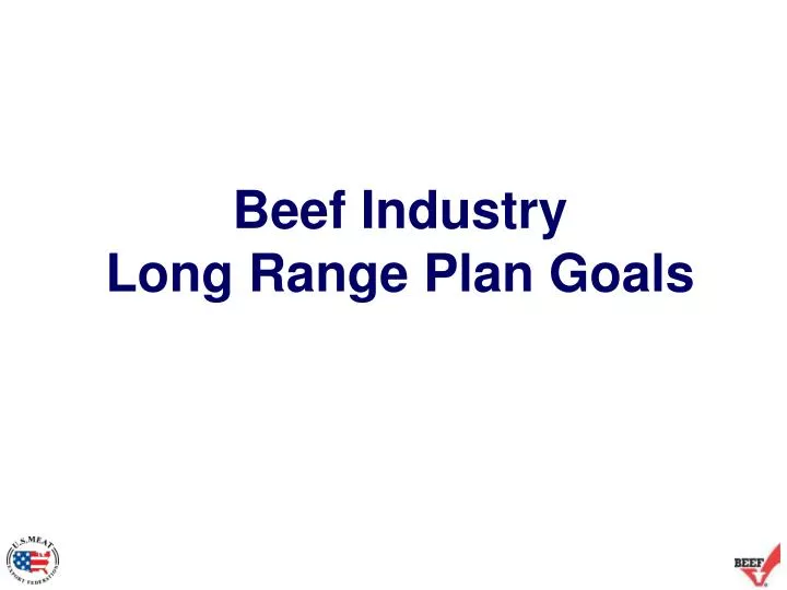 beef industry long range plan goals