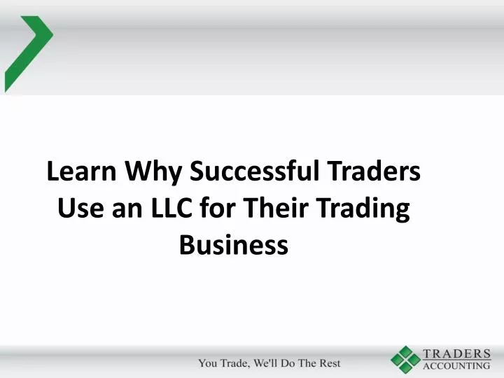 learn why successful traders use an llc for their trading business