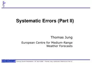 Systematic Errors (Part II)
