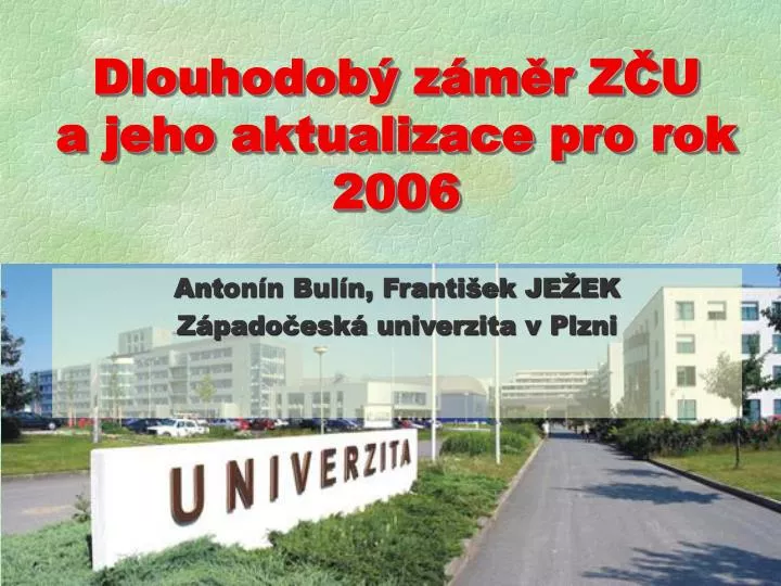 dlouhodob z m r z u a jeho aktualizace pro rok 2006