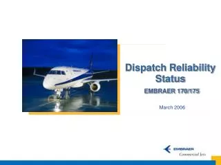 Dispatch Reliability Status EMBRAER 170/175