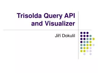 Trisolda Query API and Visualizer