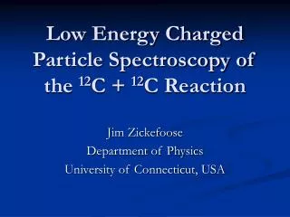 Low Energy Charged Particle Spectroscopy of the 12 C + 12 C Reaction