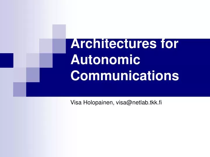 architectures for autonomic communications