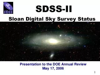 Presentation to the DOE Annual Review May 17, 2006