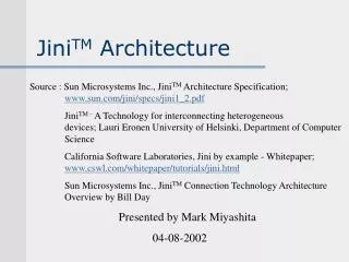Jini TM Architecture