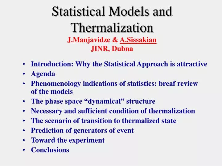 statistical models and thermalization j manjavidze a sissakian jinr dubna