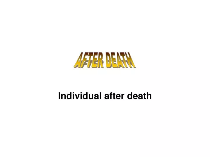 individual after death
