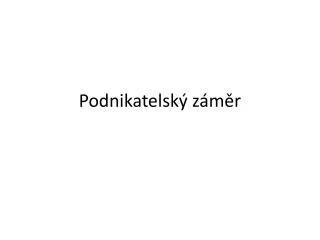 podnikatelsk z m r
