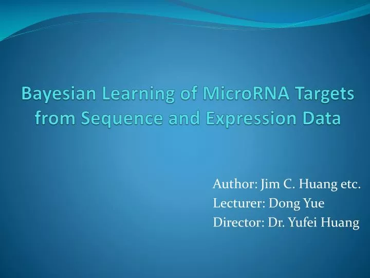 bayesian learning of microrna targets from sequence and expression data