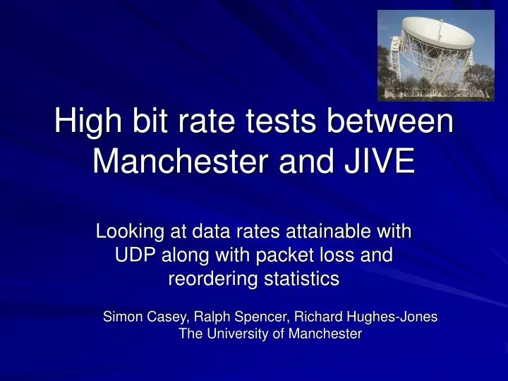 high bit rate tests between manchester and jive