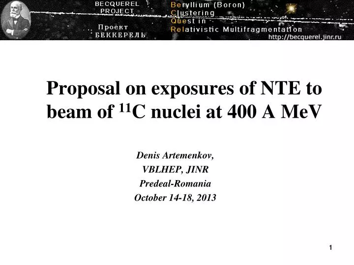 proposal on exposures of nte to beam of 11 c nuclei at 400 a mev