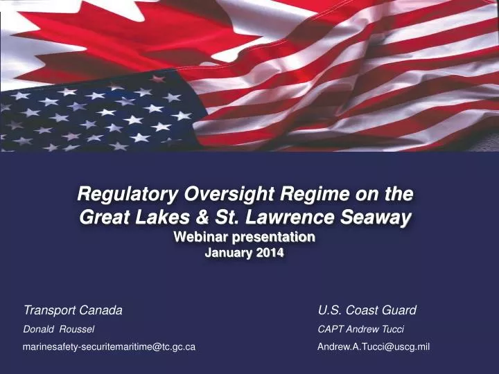 regulatory oversight regime on the great lakes st lawrence seaway webinar presentation january 2014