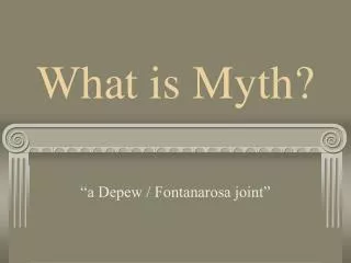 What is Myth?