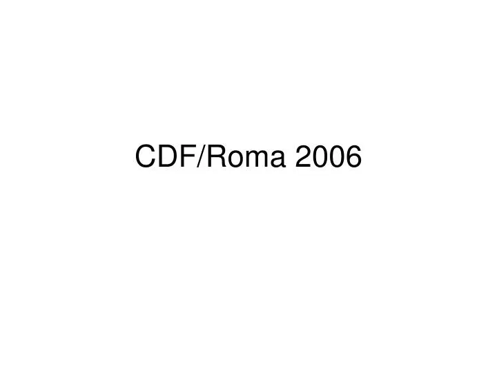 cdf roma 2006