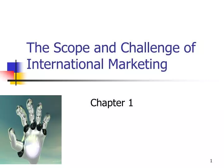 the scope and challenge of international marketing