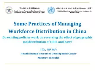 JI Xu, MD. MSc. Health Human Resources Development Center Ministry of Health