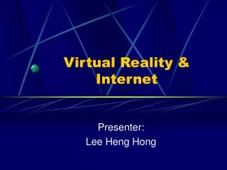 Virtual Reality &amp; Internet